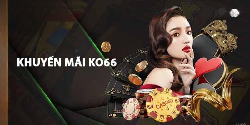 Chú ý cần thiết khi nhận ưu đãi bắn cá - nổ hũ ở KO66