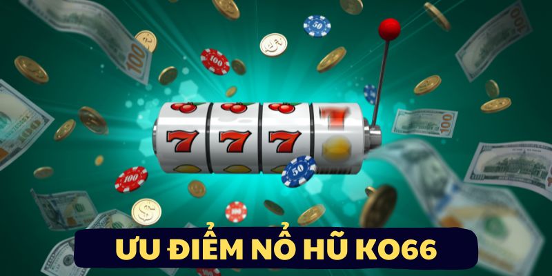 Tổng hợp các ưu điểm nổi bật của game tại đơn vị